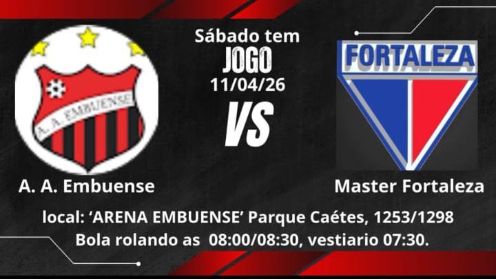 Amistoso 60+, A. A. Embuense vs Master Fortaleza, em 11/04/26.